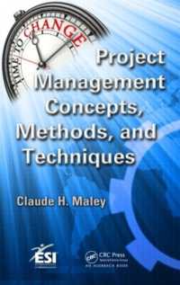 プロジェクト管理：概念、技術と手法<br>Project Management Concepts, Methods, and Techniques (Esi International Project Management Series)