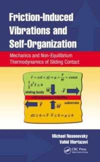 Friction-Induced Vibrations and Self-Organization : Mechanics and Non-Equilibrium Thermodynamics of Sliding Contact