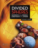 Divide Spheres : Geodesics and the Orderly Subdivision of the Sphere