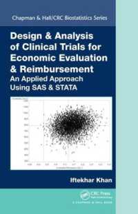 Design & Analysis of Clinical Trials for Economic Evaluation & Reimbursement : An Applied Approach Using SAS & STATA (Chapman & Hall/crc Biostatistics Series)