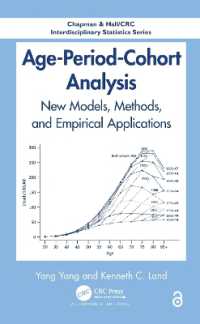 年齢・時代・コーホート分析<br>Age-Period-Cohort Analysis : New Models, Methods, and Empirical Applications (Chapman & Hall/crc Interdisciplinary Statistics)