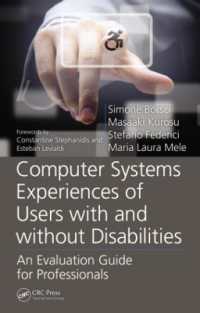 Computer Systems Experiences of Users with and without Disabilities : An Evaluation Guide for Professionals (Rehabilitation Science in Practice Series)