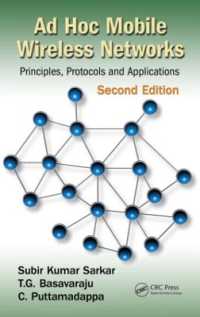 Ad Hoc Mobile Wireless Networks : Principles, Protocols, and Applications, Second Edition （2ND）