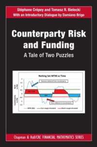 Counterparty Risk and Funding : A Tale of Two Puzzles (Chapman and Hall/crc Financial Mathematics Series)