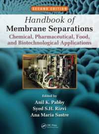 Handbook of Membrane Separations : Chemical， Pharmaceutical， Food， and Biotechnological Applications， Second Edition