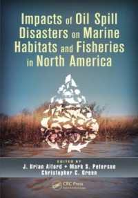 Impacts of Oil Spill Disasters on Marine Habitats and Fisheries in North America (Crc Marine Biology Series)