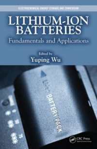 リチウムイオン電池：基礎と応用<br>Lithium-Ion Batteries : Fundamentals and Applications (Electrochemical Energy Storage and Conversion)