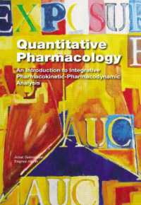 Quantitative Pharmacology : An Introduction to Integrative Pharmacokinetic-Pharmacodynamic Analysis