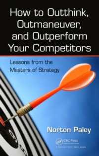 How to Outthink, Outmaneuver, and Outperform Your Competitors : Lessons from the Masters of Strategy