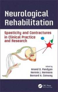 Neurological Rehabilitation : Spasticity and Contractures in Clinical Practice and Research (Rehabilitation Science in Practice Series)