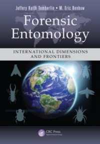 法昆虫学<br>Forensic Entomology : International Dimensions and Frontiers (Contemporary Topics in Entomology)