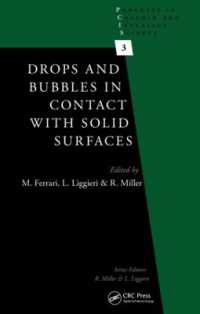 Drops and Bubbles in Contact with Solid Surfaces (Progress in Colloid and Interface Science)
