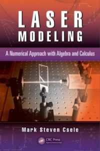 Laser Modeling : A Numerical Approach with Algebra and Calculus