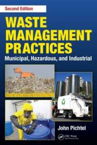 Waste Management Practices : Municipal, Hazardous, and Industrial, Second Edition （2ND）