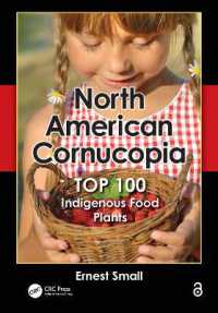 North American Cornucopia : Top 100 Indigenous Food Plants