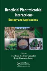 Beneficial Plant-microbial Interactions : Ecology and Applications