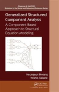 Generalized Structured Component Analysis : A Component-Based Approach to Structural Equation Modeling (Chapman & Hall/crc Statistics in the Social and Behavioral Sciences)
