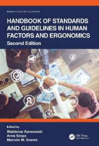 人間工学の標準とガイドライン・ハンドブック（第２版）<br>Handbook of Standards and Guidelines in Human Factors and Ergonomics, Second Edition (Human Factors and Ergonomics) （2ND）