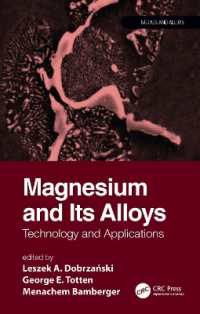 マグネシウムとその合金<br>Magnesium and Its Alloys : Technology and Applications (Metals and Alloys)