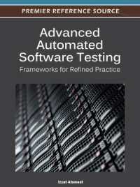 Advanced Automated Software Testing : Frameworks for Refined Practice