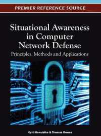 Situational Awareness in Computer Network Defense : Principles, Methods and Applications