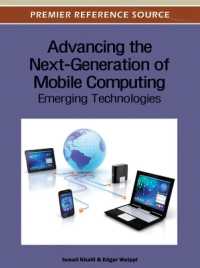 Advancing the Next-Generation of Mobile Computing : Emerging Technologies