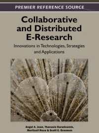 Collaborative and Distributed E-Research : Innovations in Technologies, Strategies, and Applications