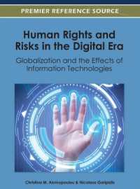 Human Rights and Risks in the Digital Era : Globalization and the Effects of Information Technologies (Advances in Human and Social Aspects of Technology)