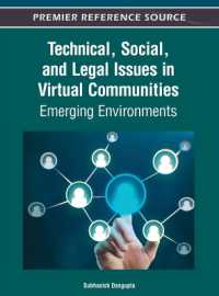 Technical, Social, and Legal Issues in Virtual Communities : Emerging Environments
