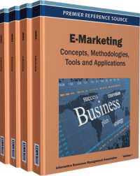 Ｅマーケティング：概念、手法、ツールと応用（全３巻）<br>E-Marketing : Concepts, Methodologies, Tools, and Applications