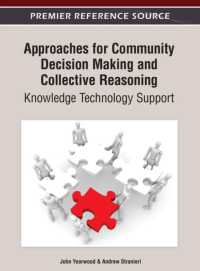Approaches for Community Decision Making and Collective Reasoning : Knowledge Technology Support