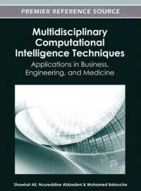Multidisciplinary Computational Intelligence Techniques : Applications in Business, Engineering, and Medicine