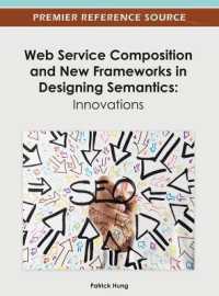 Web Service Composition and New Frameworks in Designing Semantics : Innovations