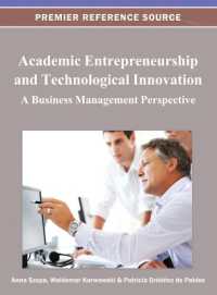 Academic Entrepreneurship and Technological Innovation : A Business Management Perspective (Advances in Educational Marketing, Administration, and Leadership)