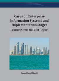 Cases on Enterprise Information Systems and Implementation Stages : Learning from the Gulf Region (Advances in Business Information Systems and Analytics)
