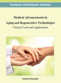 Medical Advancements in Aging and Regenerative Technologies : Clinical Tools and Applications (Advances in Medical Technologies and Clinical Practice)