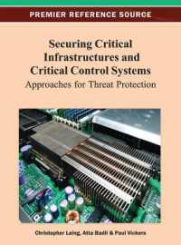 Securing Critical Infrastructures and Critical Control Systems : Approaches for Threat Protection