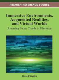 Immersive Environments, Augmented Realities, and Virtual Worlds : Assessing Future Trends in Education