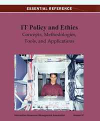 ＩＴ政策と倫理：概念、手法、ツールと応用（全３巻）<br>IT Policy and Ethics : Concepts, Methodologies, Tools, and Applications