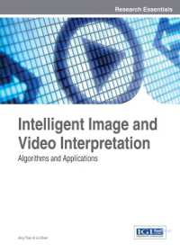 Intelligent Image and Video Interpretation : Algorithms and Applications