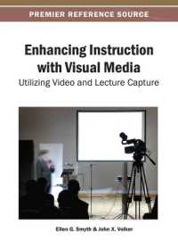 Enhancing Instruction with Visual Media : Utilizing Video and Lecture Capture