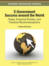 E-Government Success around the World : Cases, Empirical Studies, and Practical Recommendations (Advances in Electronic Government, Digital Divide, and Regional Development)