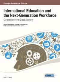 International Education and the Next-Generation Workforce : Competition in the Global Economy (Advances in Higher Education and Professional Development)