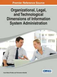 Organizational, Legal, and Technological Dimensions of Information System Administation (Advances in Systems Analysis, Software Engineering, and High Performance Computing)