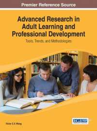 Advanced Research in Adult Learning and Professional Development : Tools, Trends, and Methodologies (Advances in Higher Education and Professional Development)