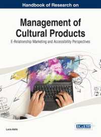 文化商品のＥマーケティング：研究ハンドブック<br>Management of Cultural Products (Advances in Marketing, Customer Relationship Management, and E-services)
