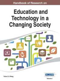 変動する社会における教育とテクノロジー：研究ハンドブック（全２巻）<br>Handbook of Research on Education and Technology in a Changing Society (Advances in Educational Technologies and Instructional Design)
