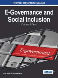 E-Governance and Social Inclusion : Concepts and Cases (Advances in Electronic Government, Digital Divide, and Regional Development)