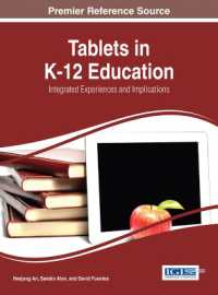 Tablets in K-12 Education : Integrated Experiences and Implications (Advances in Educational Technologies and Instructional Design)