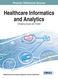 Healthcare Informatics and Analytics : Emerging Issues and Trends (Advances in Healthcare Information Systems and Administration)